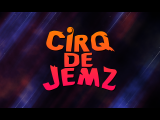 Cirq de Jemz!